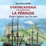 Lecture : « D’Entrecasteaux à la recherche de La Pérouse » de Jean-Pierre Ledru